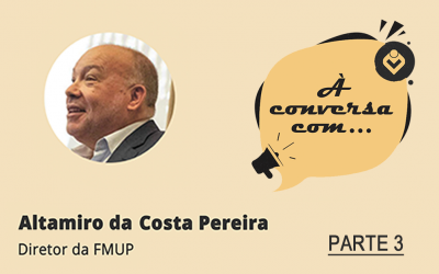 À Conversa com Altamiro da Costa Pereira (PARTE 3)